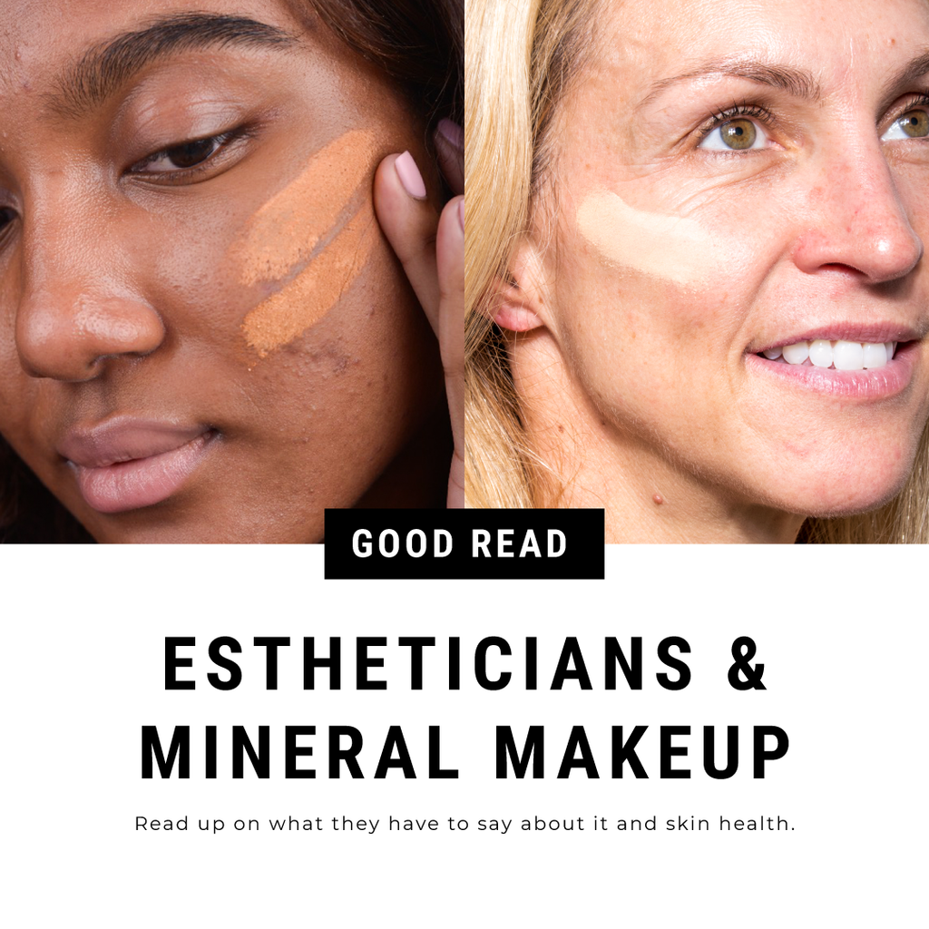 Estheticians and Mineral Makeup!