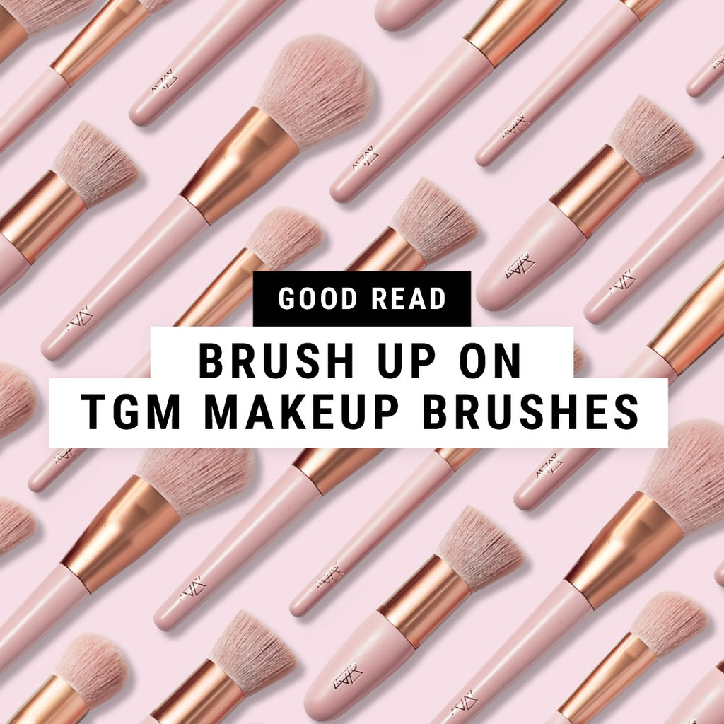 Brush up on TGM Makeup Brushes